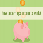 How Do Savings Accounts Work?